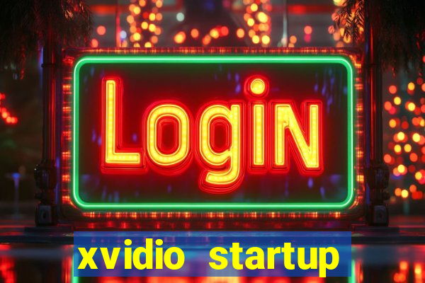 xvidio startup brasil 2024